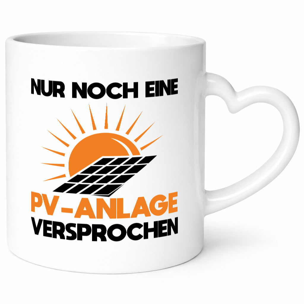 Nur noch eine PV Anlage Versprochen lustiger Spruch Geschenk Humor Geschenkidee