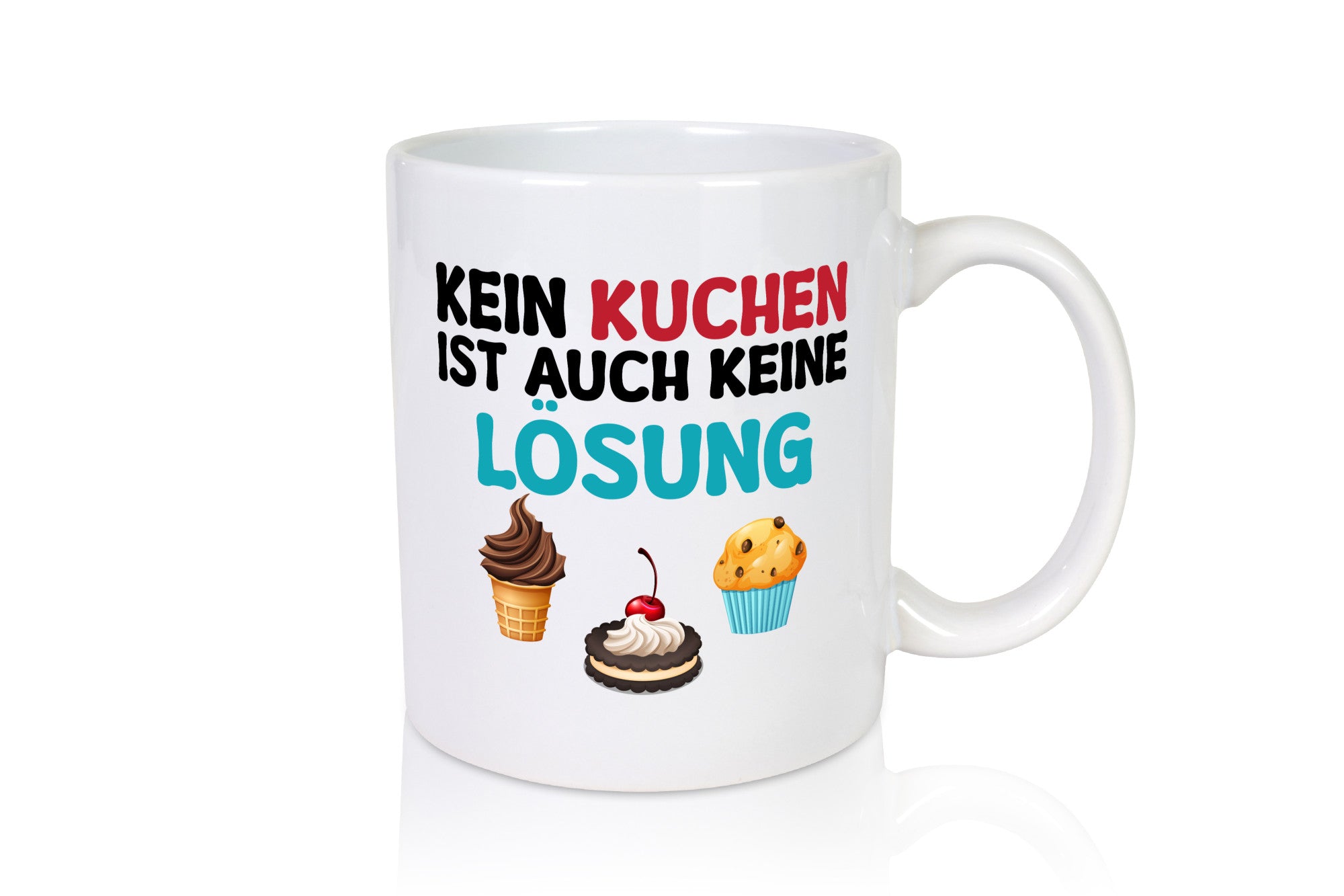 Kein Kuchen ist auch keine Lösung Geschenk Humor Geschenkidee lustiger Spruch