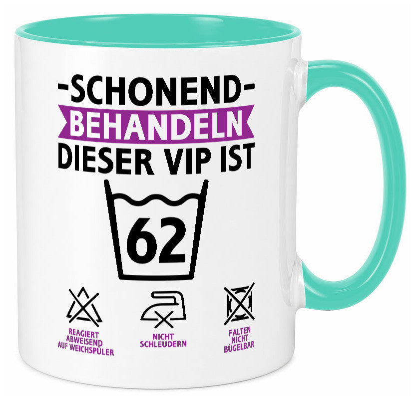62 Geburtstag | schonend behandeln Jahre v2 Humor Geschenkidee Tasse