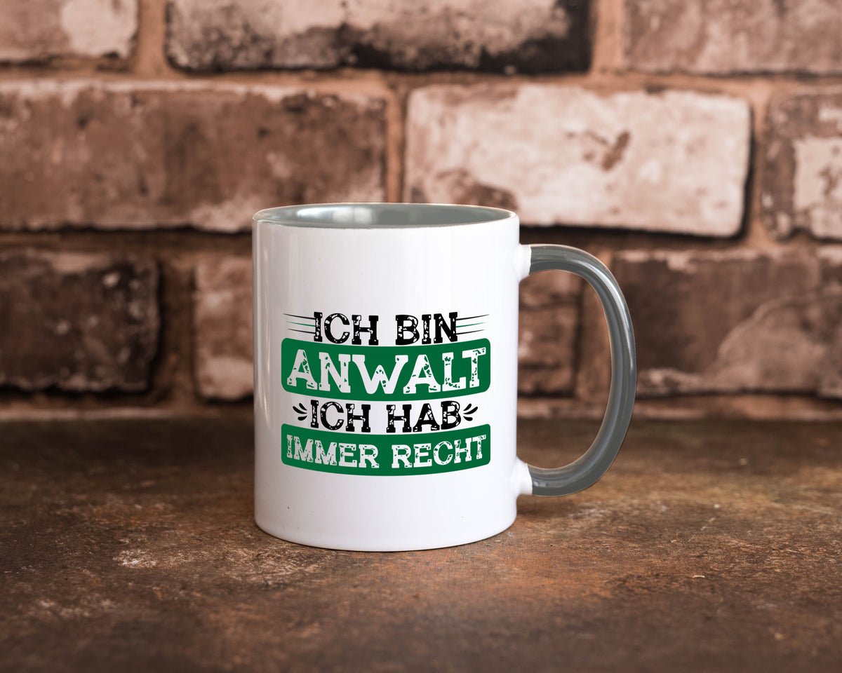 Ich bin Anwalt habe immer Recht | Jura Humor Geschenkidee Tasse