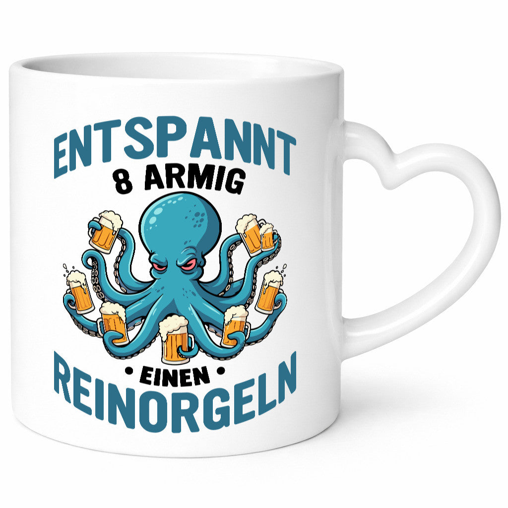 Entspannt 8 armig einen reinorgeln | Saufen Party v2 lustiger Spruch Geschenk
