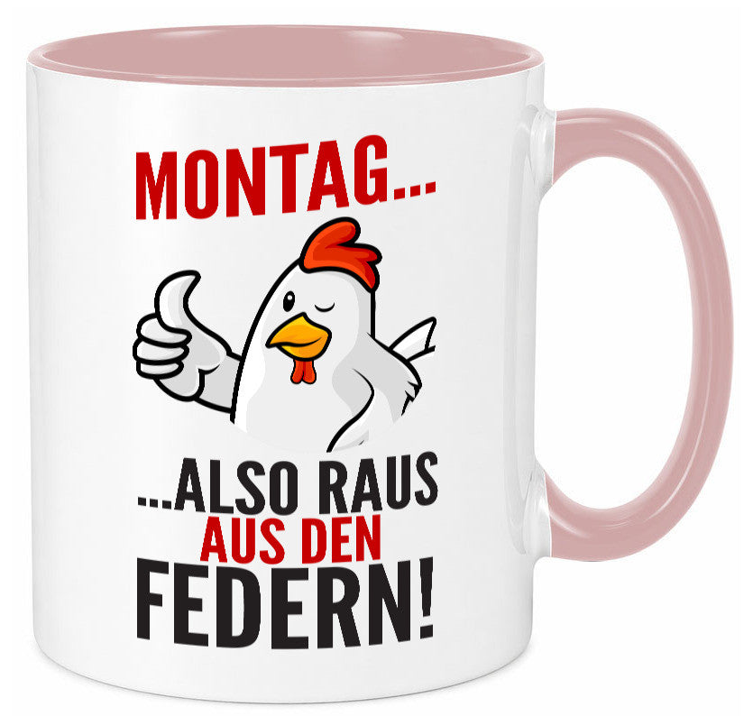 Montag raus ausden Federn | Hühnerstall Bauer lustiger Spruch Geschenk Humor Tasse