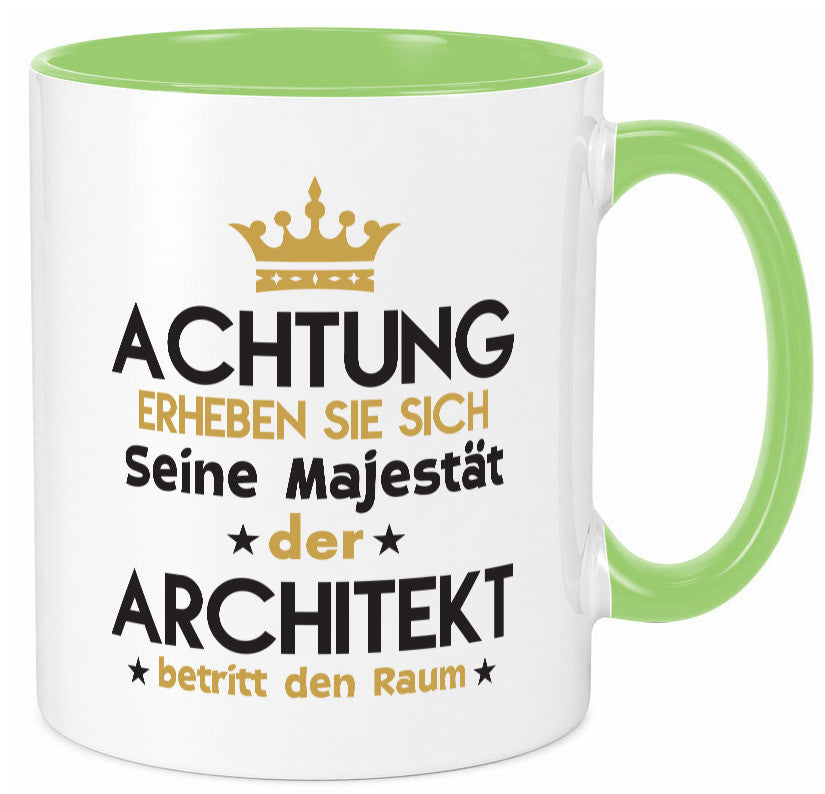 Seine Majestät Architekt | Architektur Büro Geschenkidee Arbeit Kollegen Humor Tasse