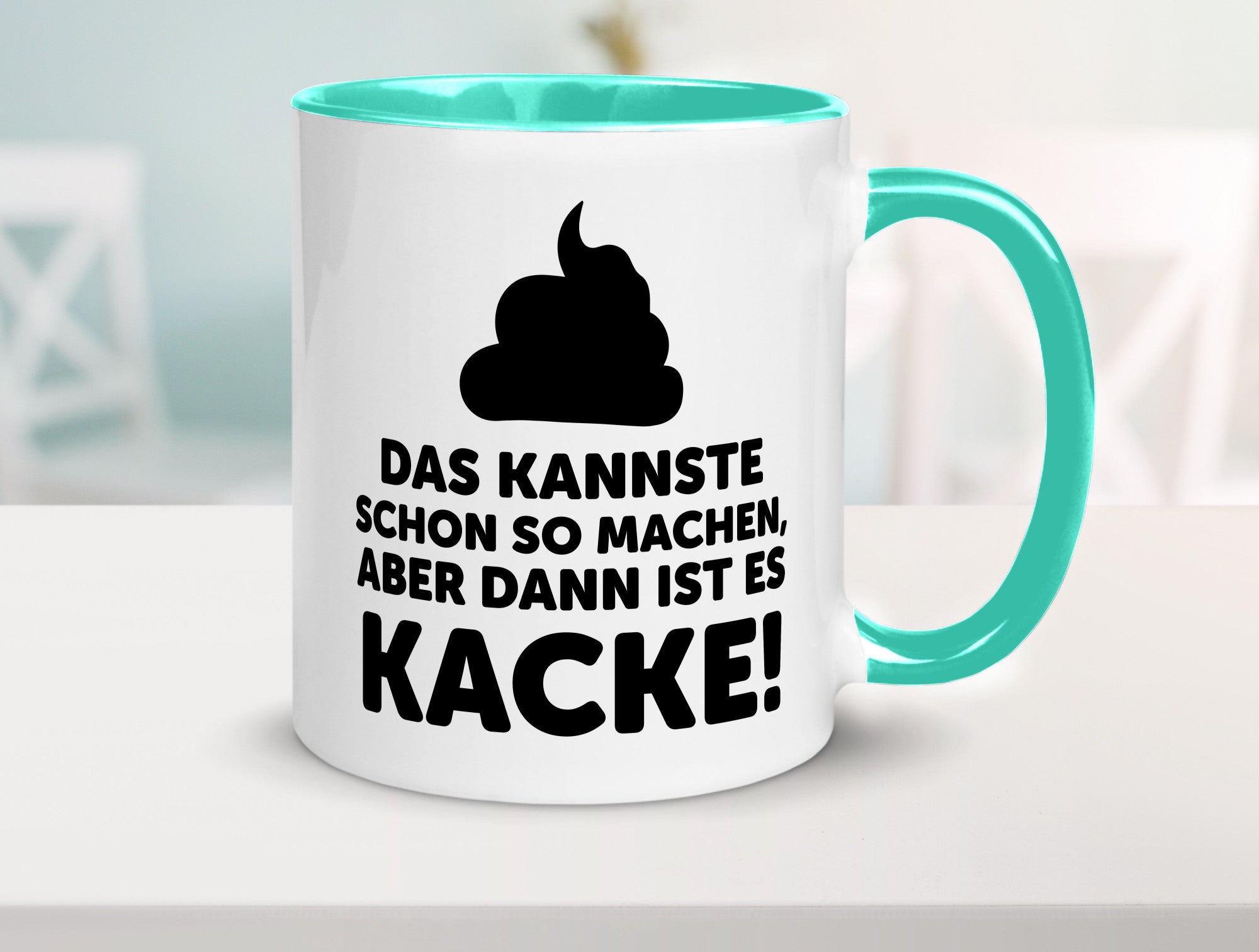 Kannste so machen aber is dann Kacke | Mist gebaut Geschenk Humor Geschenkidee