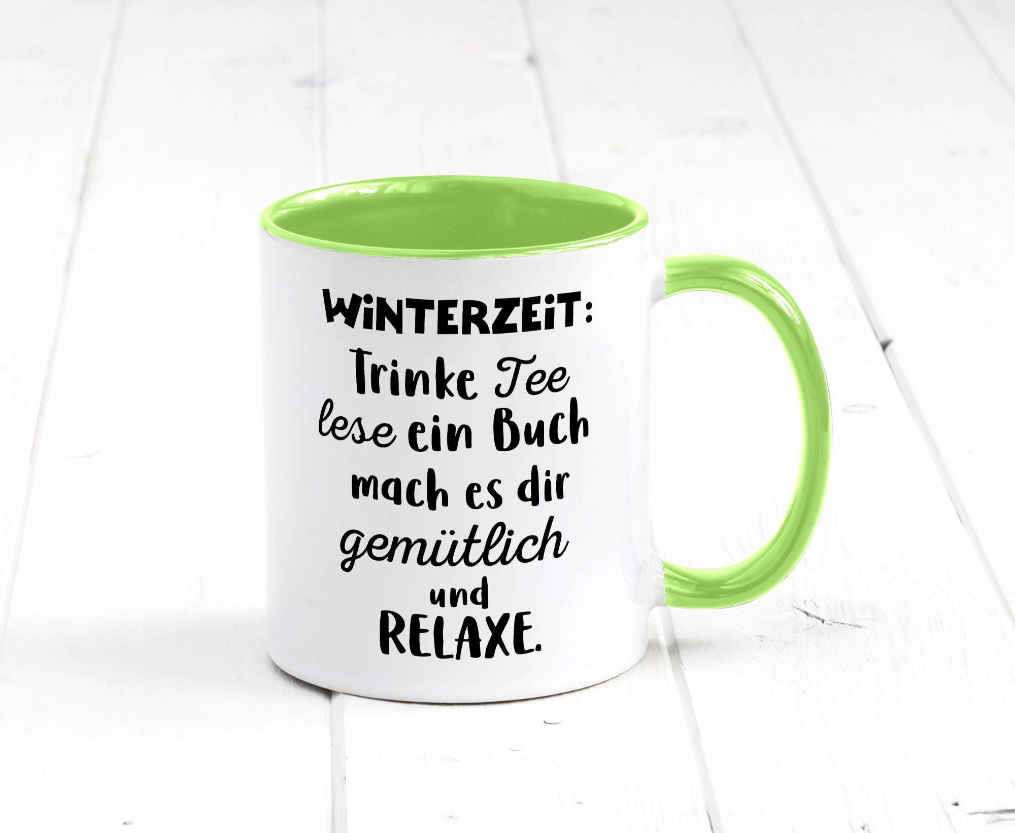 Winterzeit Trinke Tee und mach es dir Gemütlich Geschenkidee Humor Tasse