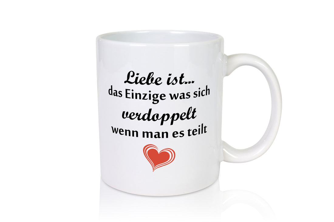 Liebe ist das einzigste was sich Verdoppelt | Paar lustiger Spruch Geschenk