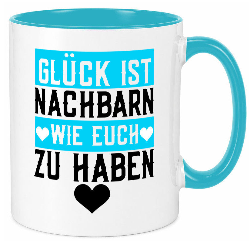 Nachbarn wie euch | Dankbarkeit Glück Nachbarschaft Geschenkidee Humor Tasse