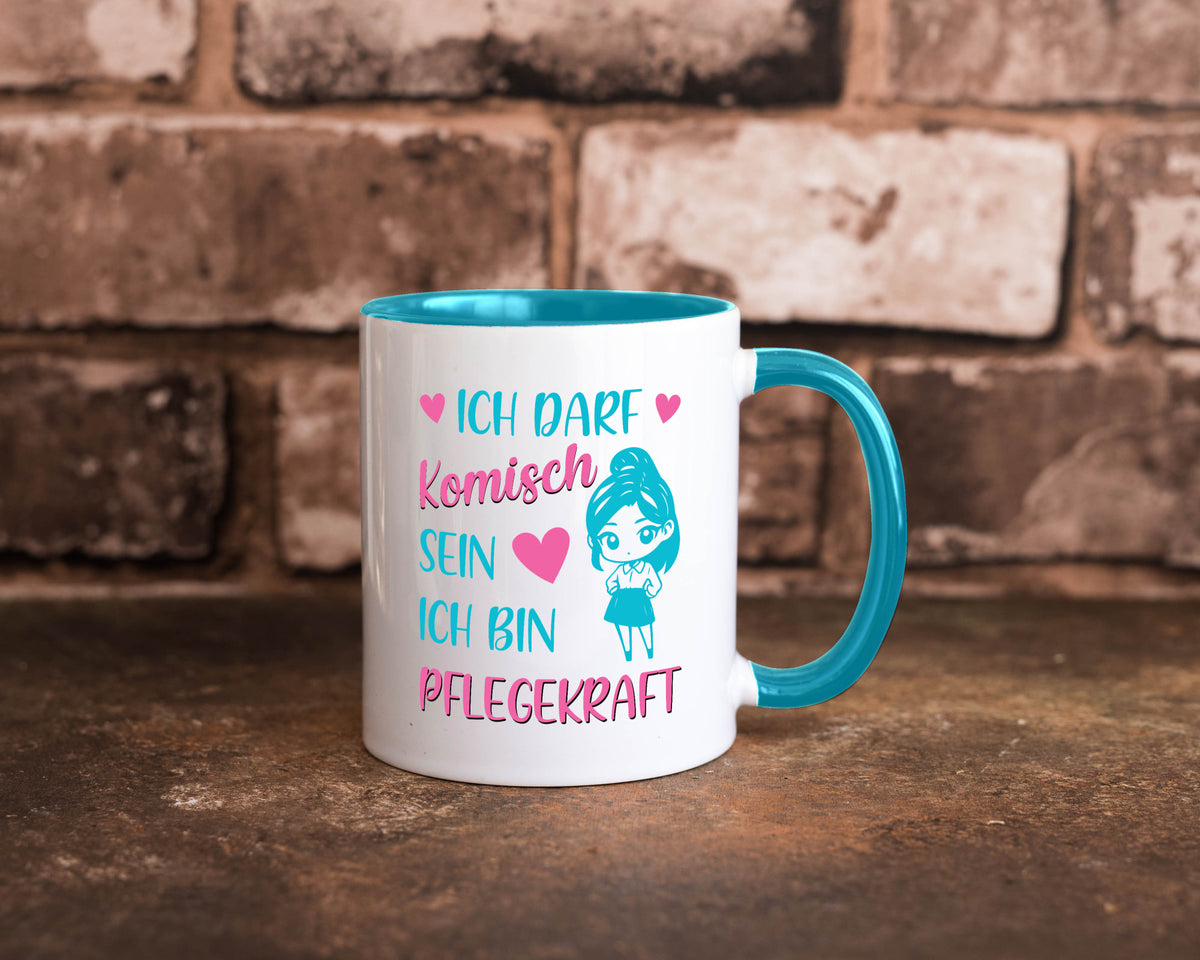 Ich darf komisch sein | Pflegekraft Geschenkidee Humor Tasse