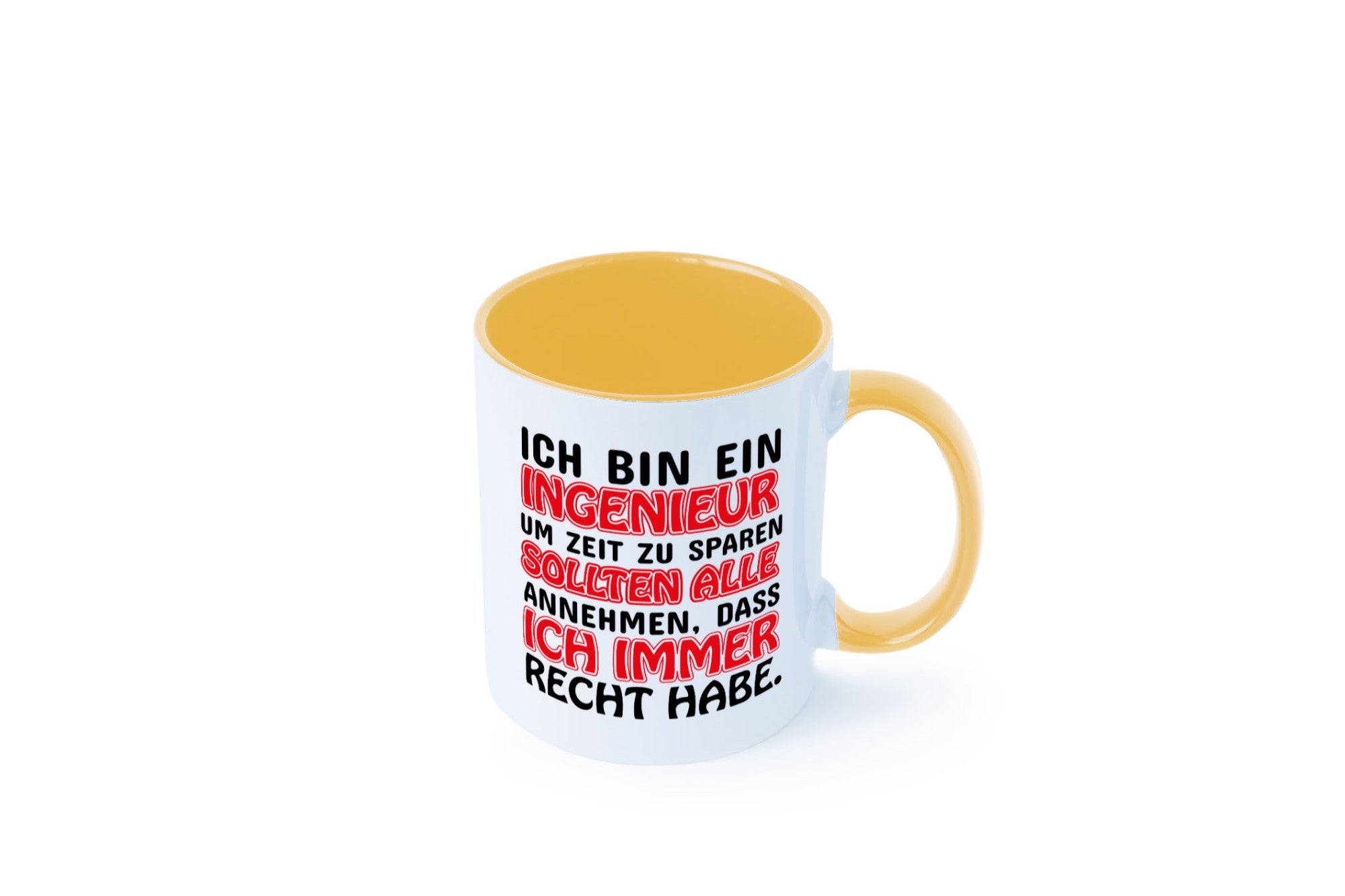 Ich bin Ingenieur Geschenkidee Humor Tasse