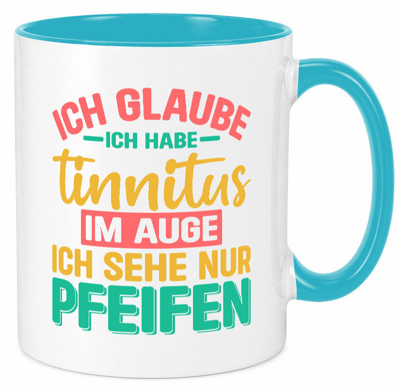 Ich glaube habe Tinitus | Coole Männer Witze v2 Humor Geschenkidee Tasse