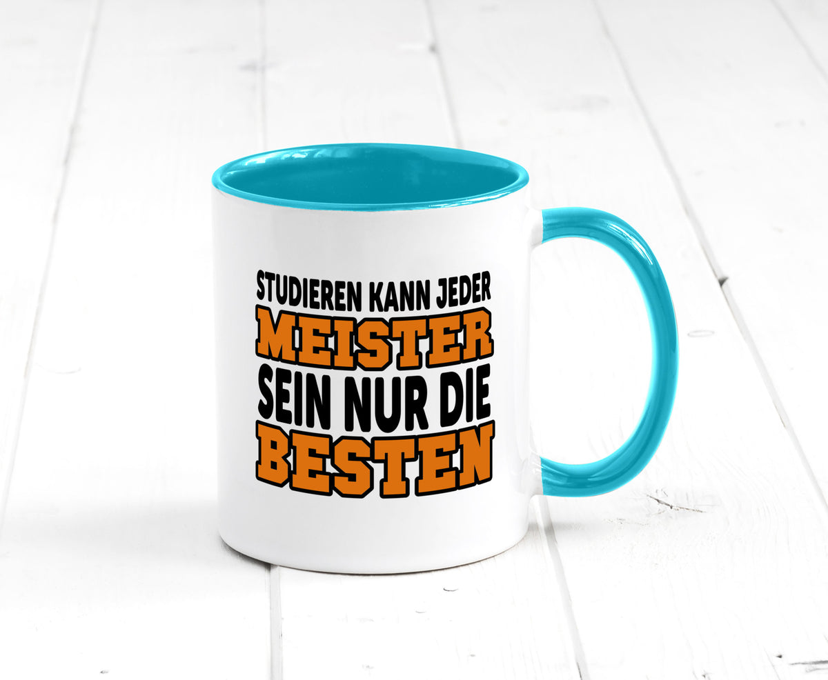 Meister | Handwerker Meisterprüfung Berufsabschluss Humor Arbeit Kollegen Büro Tasse