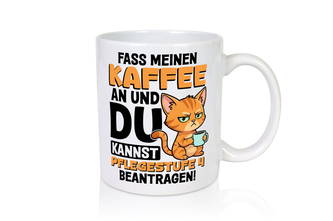 Fass meinen Kaffee an | Pflegestufe 4 Krankenschwester v2 Geschenkidee Humor Tasse