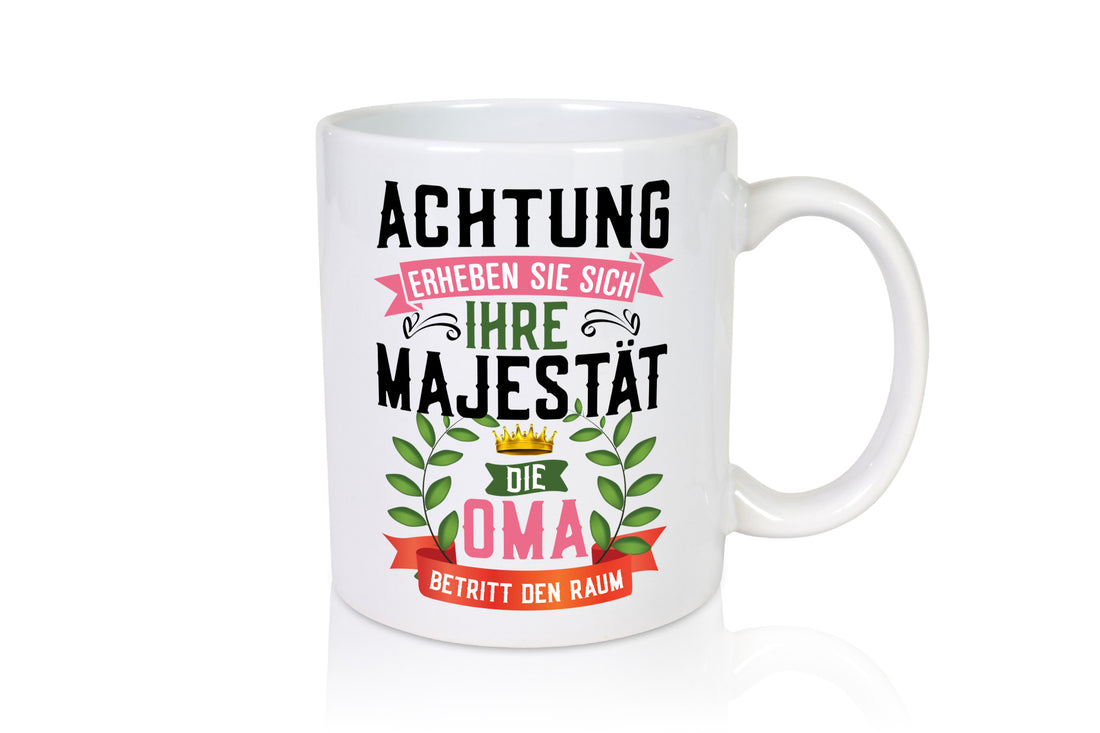 Achtung erheben sie sich | Majestät Oma Beste Humor Familie Geschenkidee Tasse