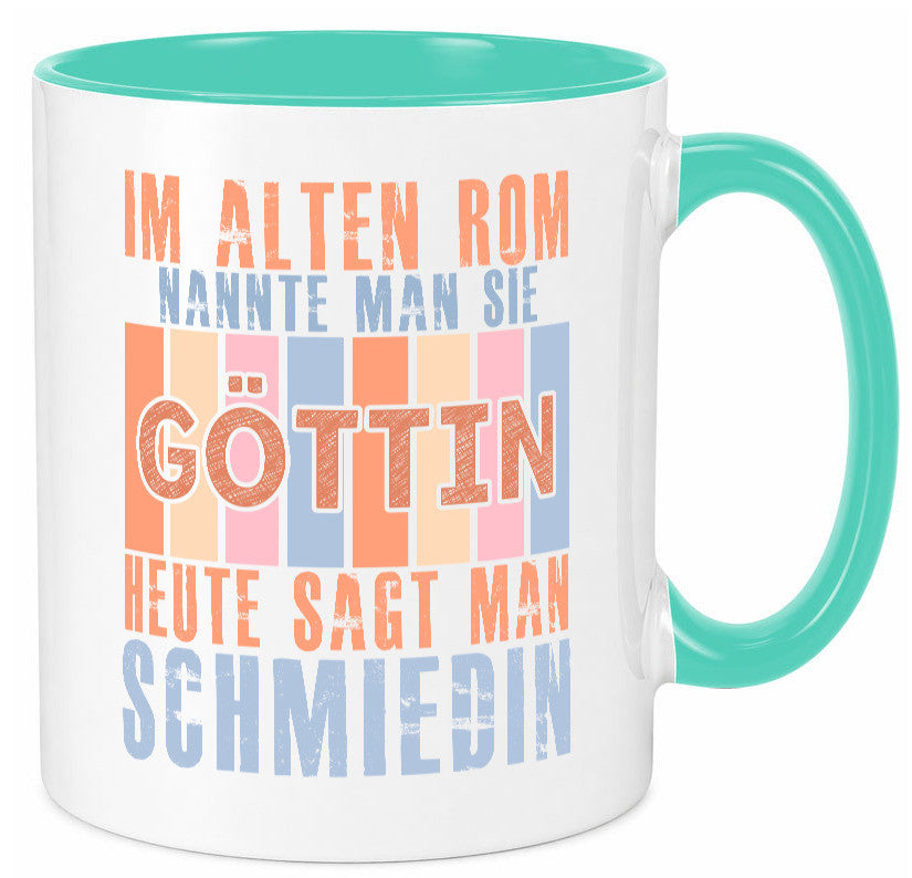 Heute sagt man: Schmiedin | Schmied Beruf Schmiederei lustiger Spruch Geschenk Tasse