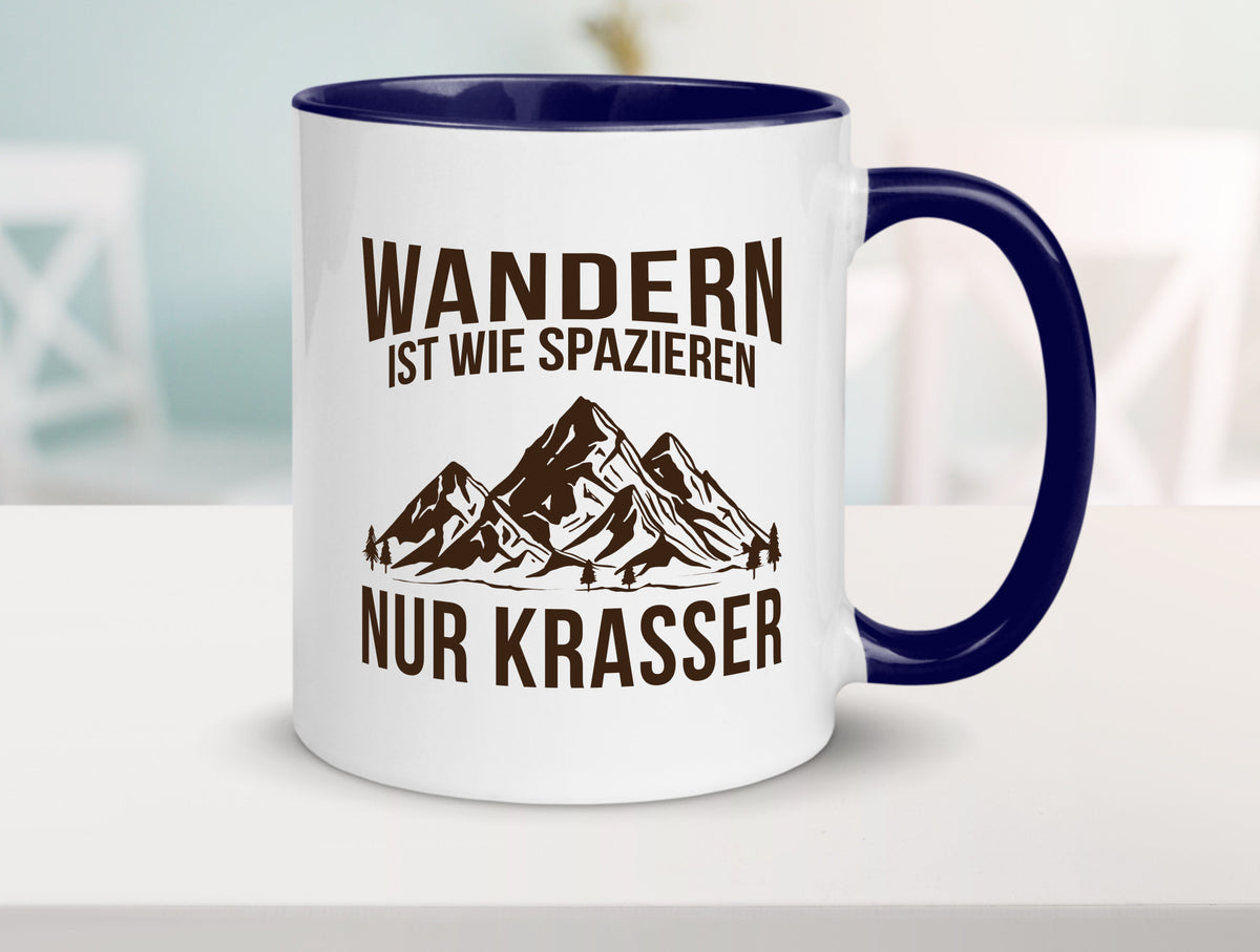 Wandern wie spazieren, nur krasser | Gebirge Bäume Geschenk Humor Geschenkidee Tasse