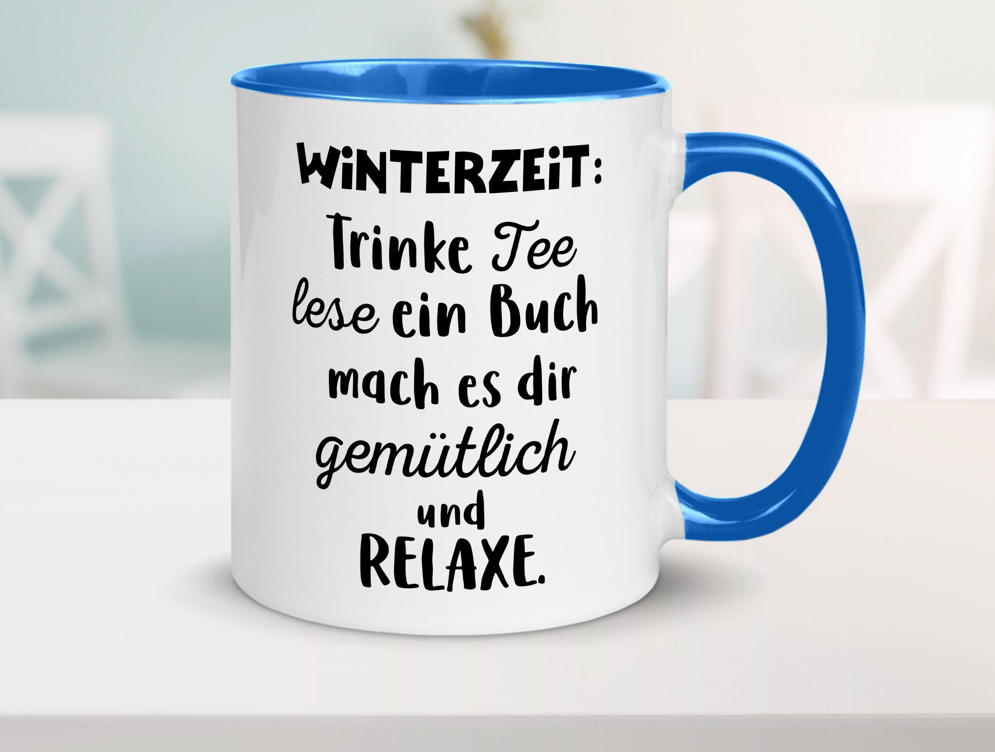 Winterzeit Trinke Tee und mach es dir Gemütlich Geschenkidee Humor Tasse