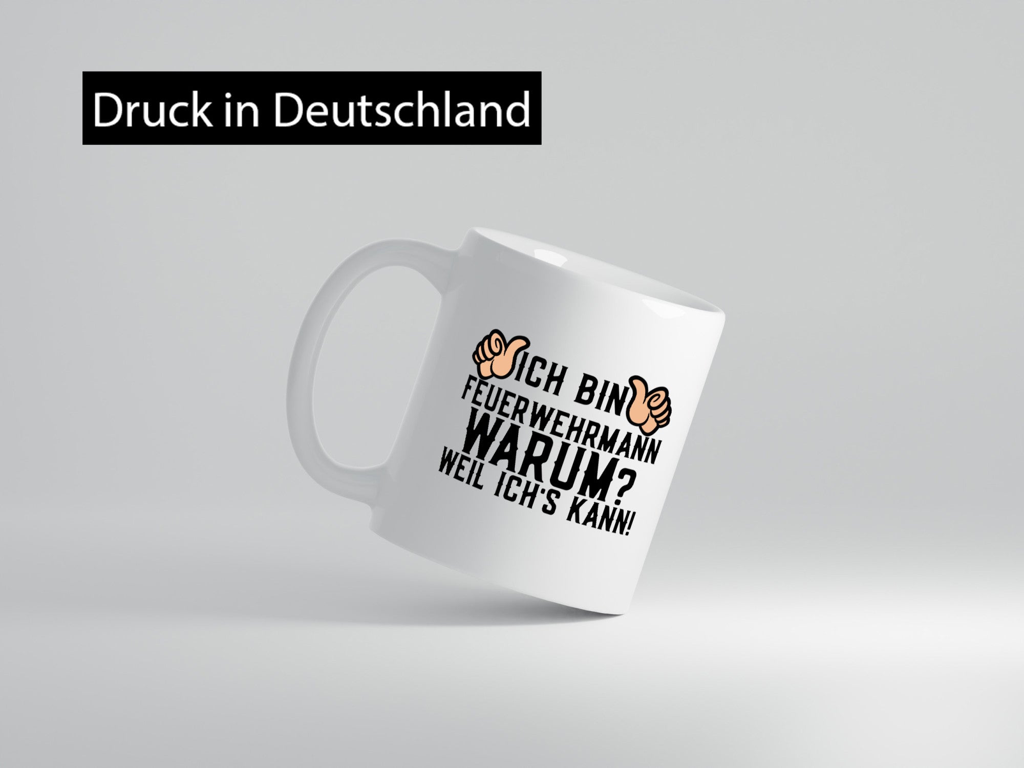 Feuerwehrmann weil ichs kann | Daumen hoch Feuerwehr lustig Humor Geschenkidee