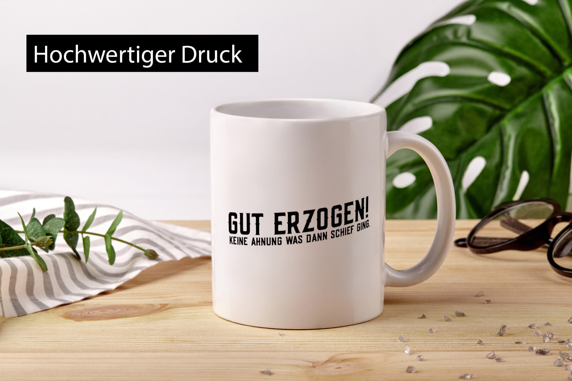 Gut erzogen | Teenager Pubertät lustiger Spruch Humor Geschenkidee Tasse
