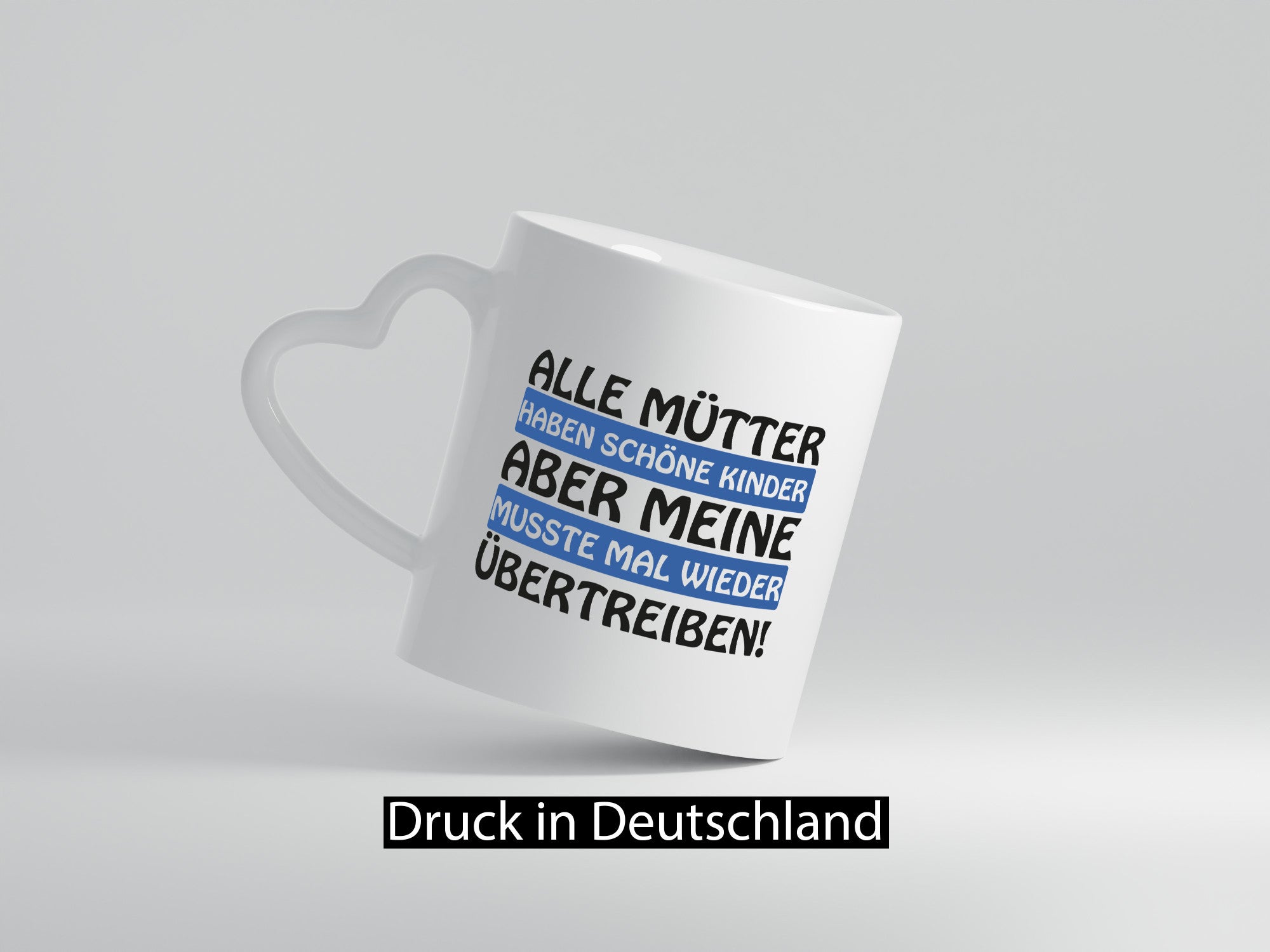 Alle Mütter haben schöne Kinder | Selbstbewusst Spruch Geschenk Humor