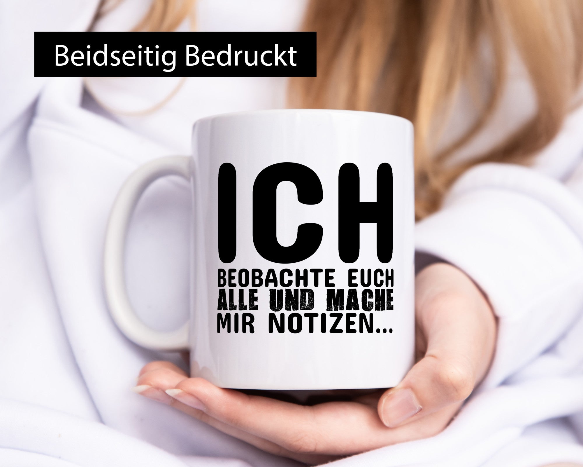 Ich beobachte euch lustiger Spruch Geschenk Humor Geschenkidee Tasse