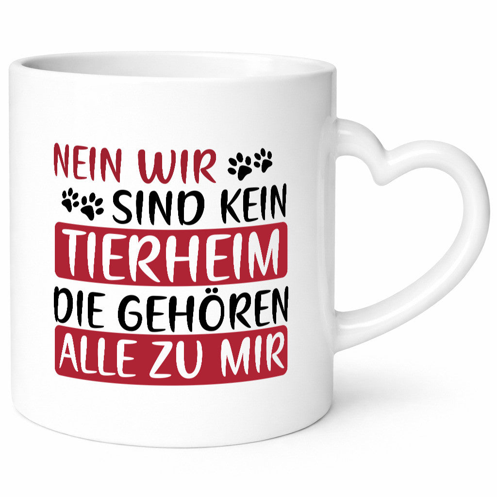 Nein wir sind kein Tierheim | Hunde Tiere Haustiere lustig Tierliebhaber Humor