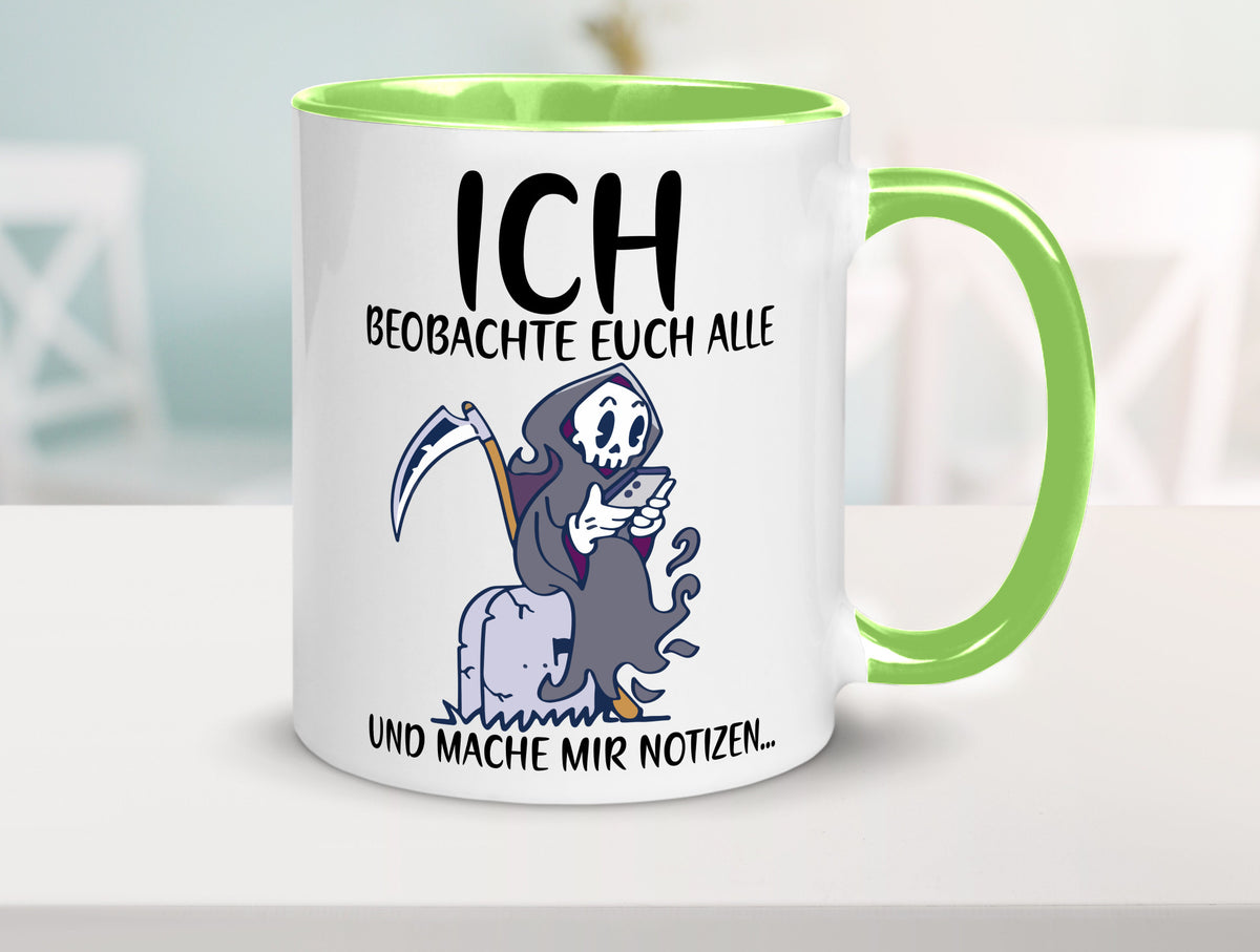 Ich beobachte euch | Sensenmann Sense Skelett Humor Geschenkidee Tasse