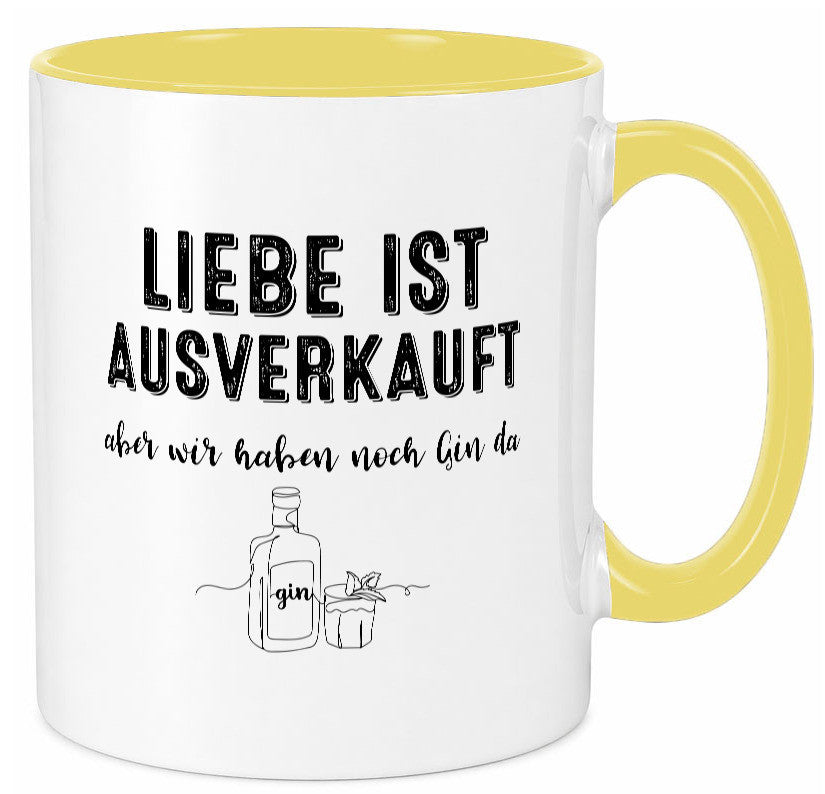 Liebe ist Ausverkauf, aber wir haben noch Gin da Humor Geschenkidee Tasse