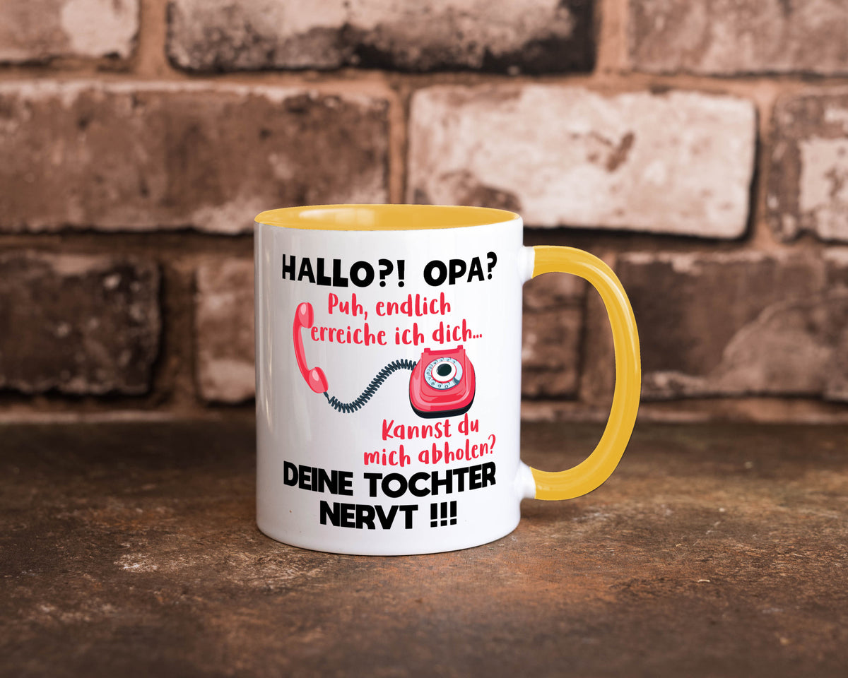 Opa hol mich ab | Deine Tochter nevt Bester Geschenkidee Familie Humor Tasse