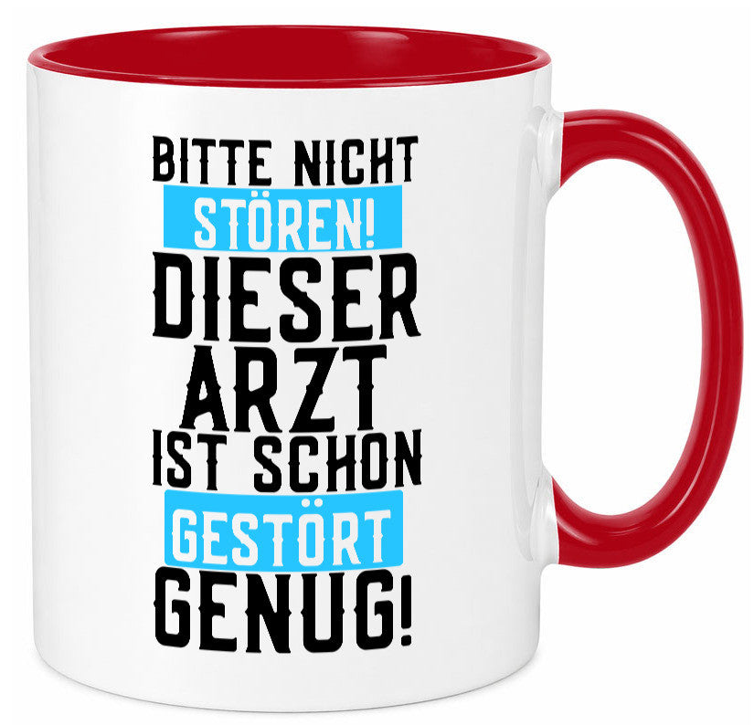 Bitte nicht stören | gestörter Arzt Sarkasmus Klinik Geschenkidee Humor Tasse