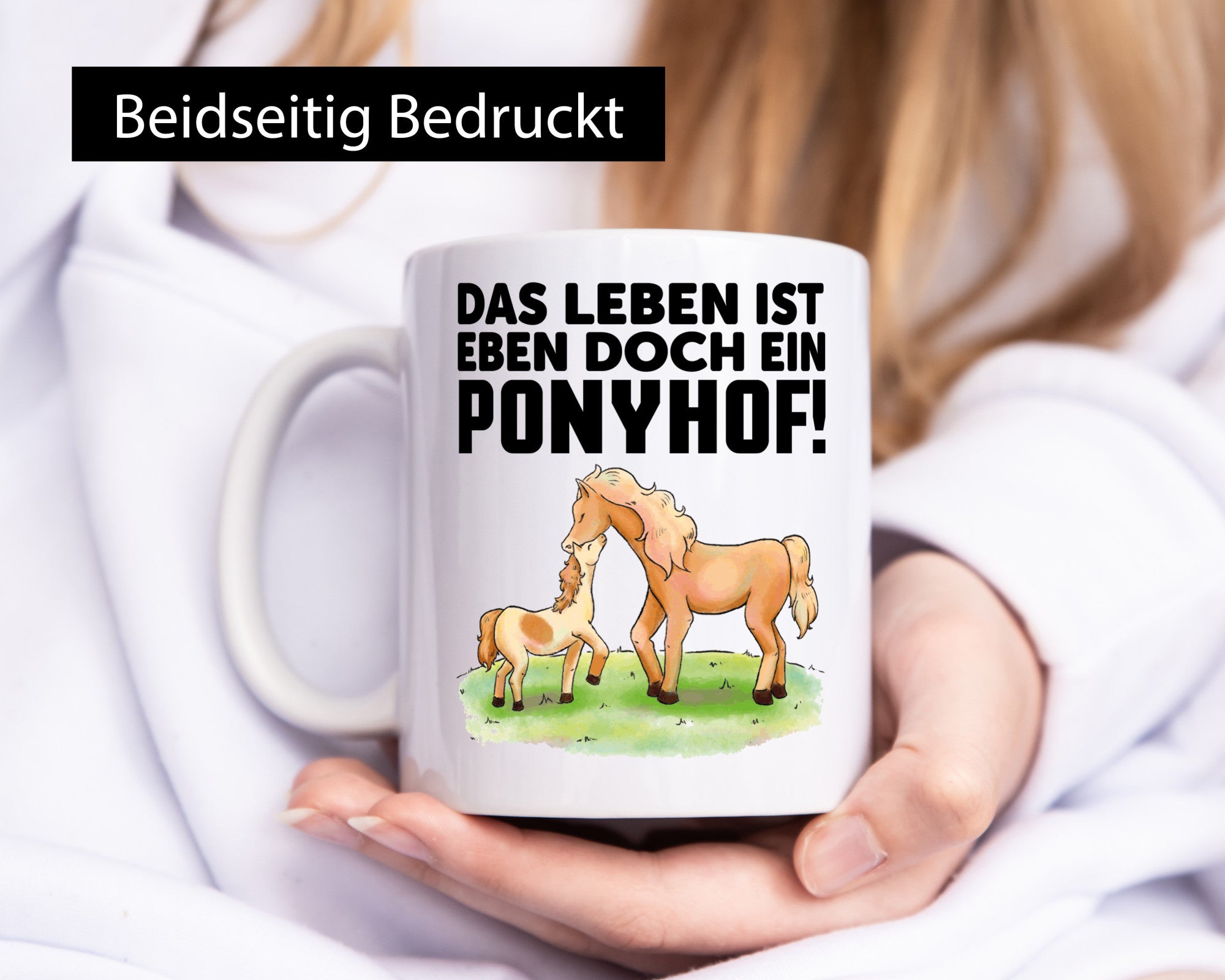 Das Leben ist ein Ponyhof | Pferde Tasse Reiterin Geschenkidee Humor