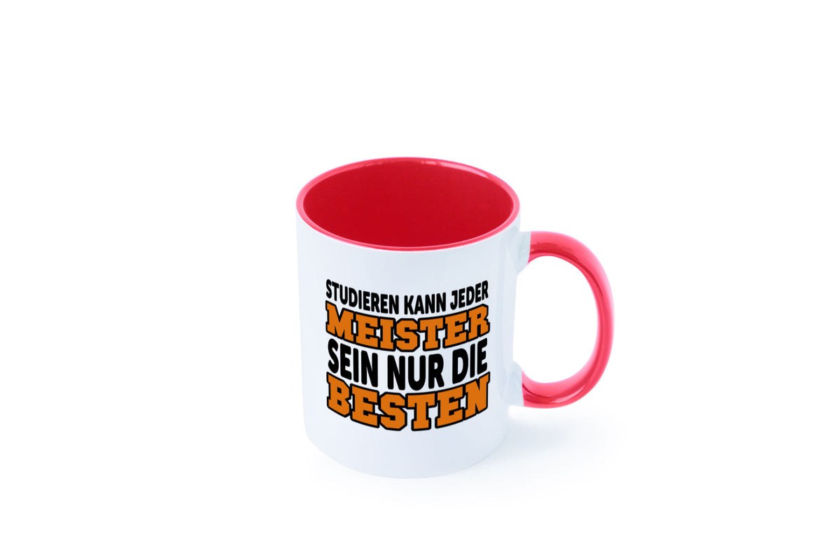 Meister | Handwerker Meisterprüfung Berufsabschluss Humor Arbeit Kollegen Büro Tasse