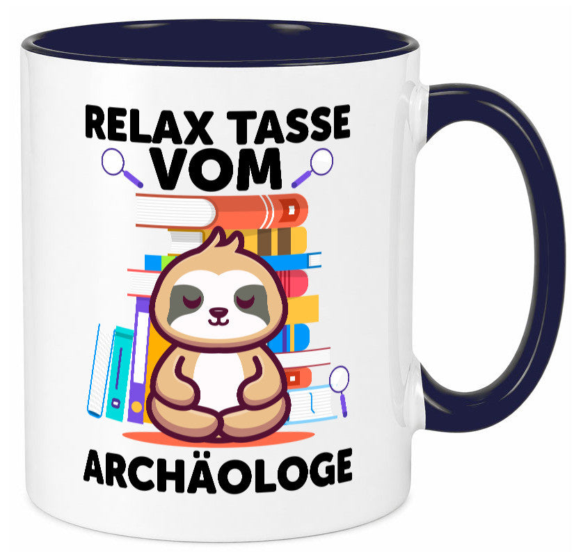 Relax Tasse: Archäologe | Archäologie Forscher lustig Humor Geschenkidee