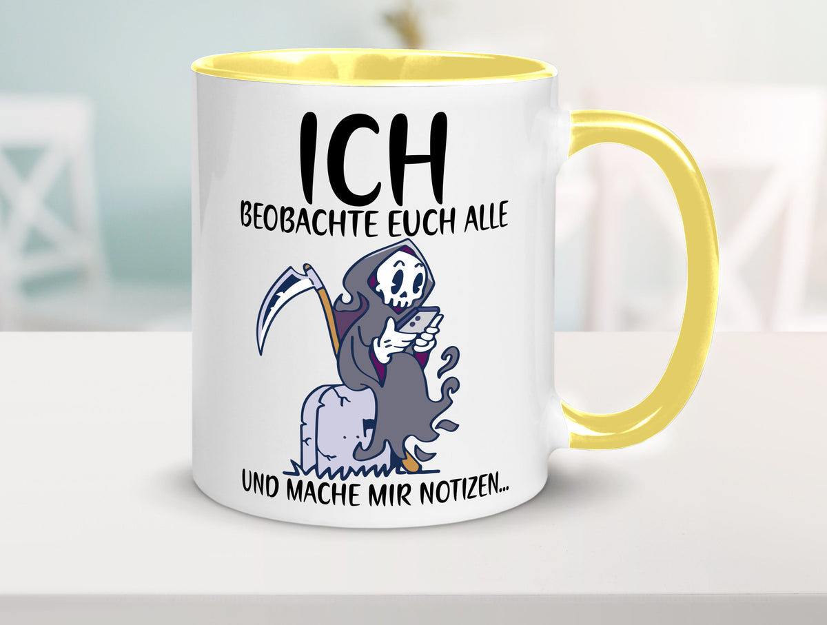 Ich beobachte euch | Sensenmann Sense Skelett Humor Geschenkidee Tasse