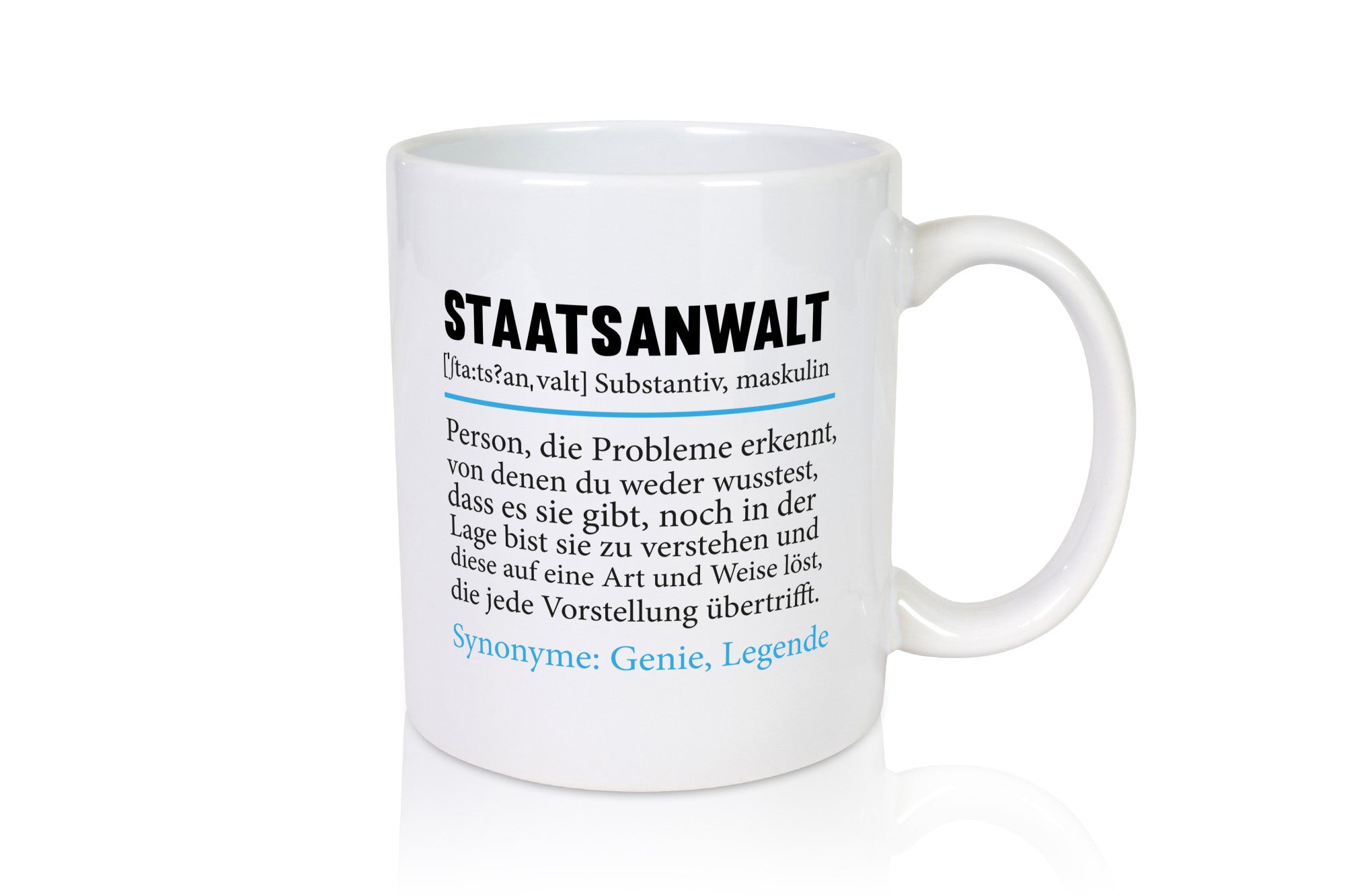 Staatsanwalt | Spruch Anwalt Humor Jurist Geschenkidee Tasse