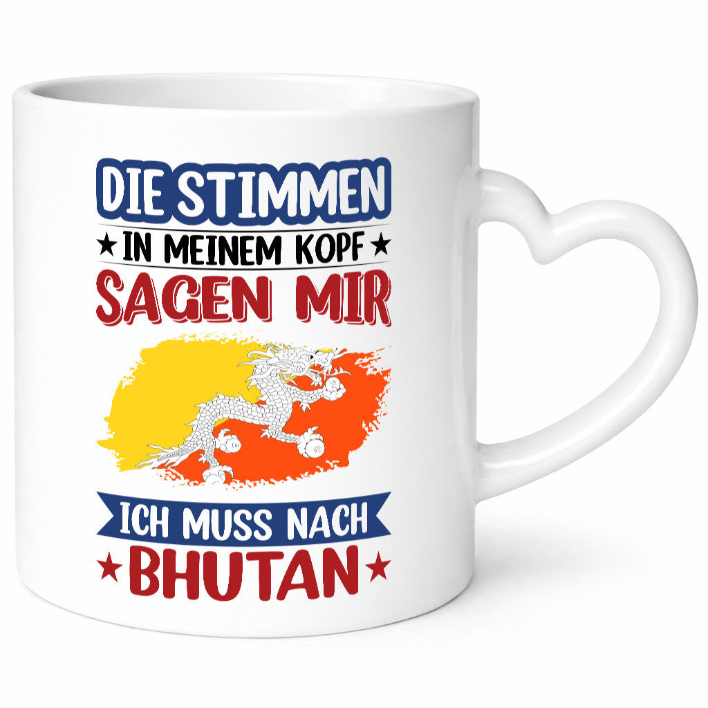 Bhutan | Urlaub Stimmen in meinem Kopf Traumland Geschenkidee Humor Tasse