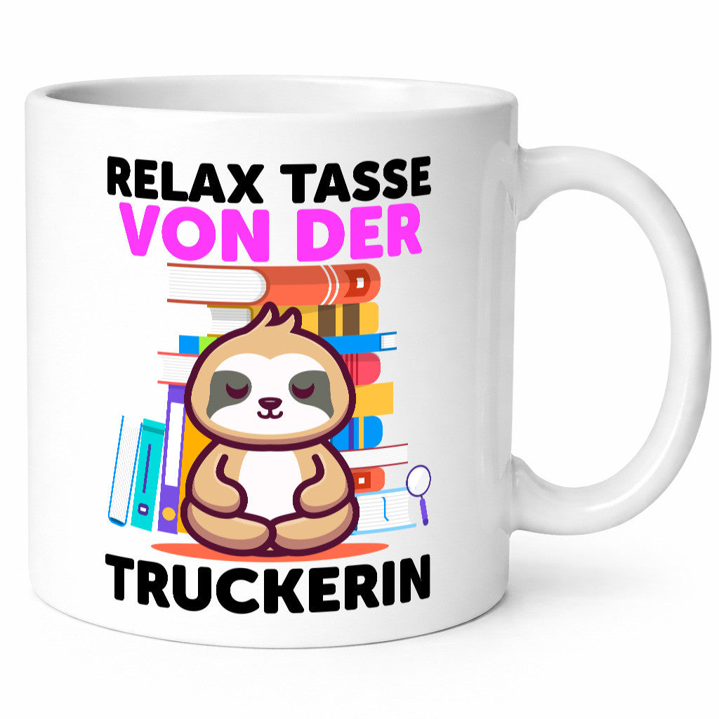 Relax Tasse: Truckerin | LKW Fahrerin Geschenkidee Humor Tasse