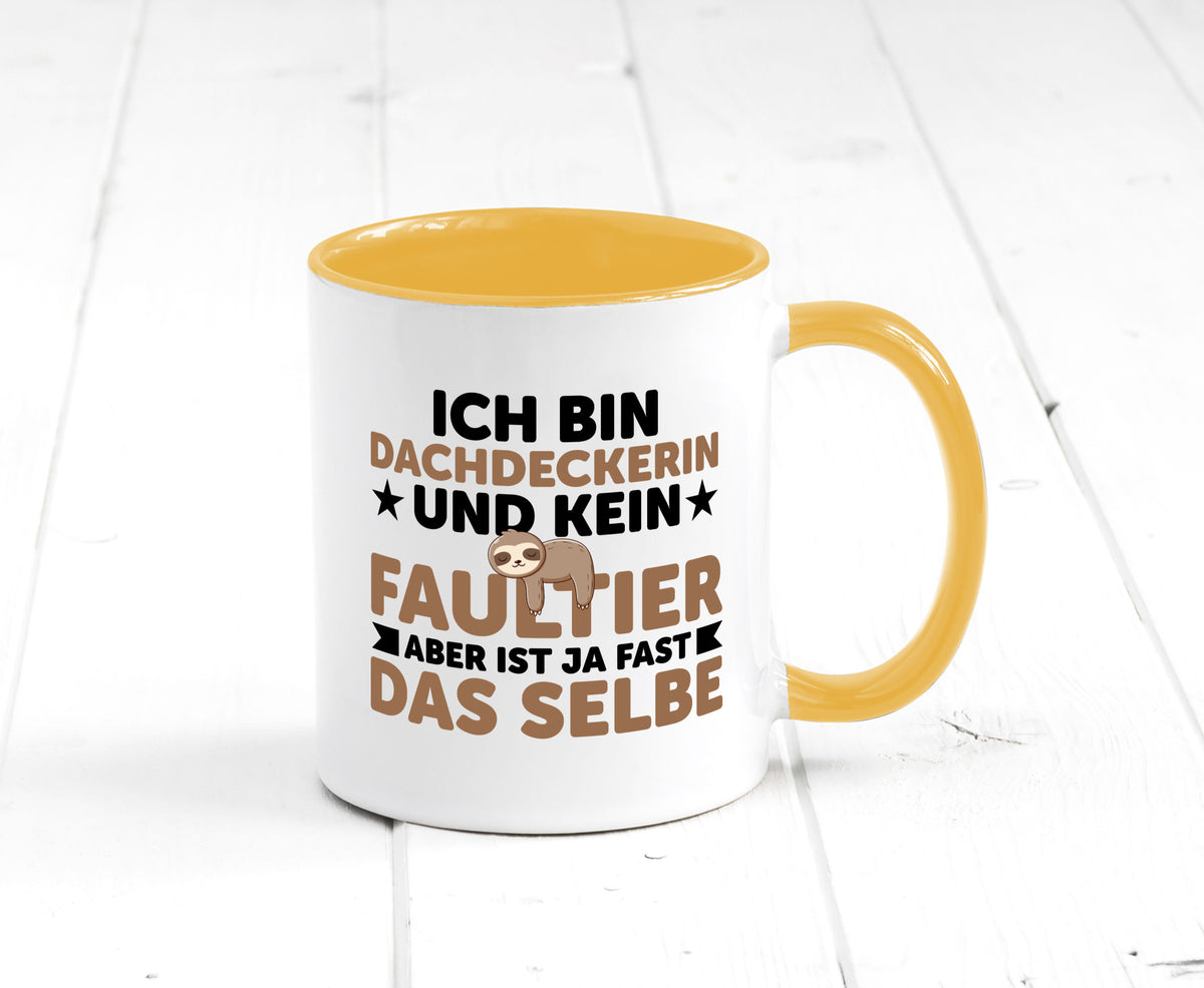Ich bin kein Faultier: Dachdeckerin | Dachbau Hausbau Humor Tierliebhaber Tasse