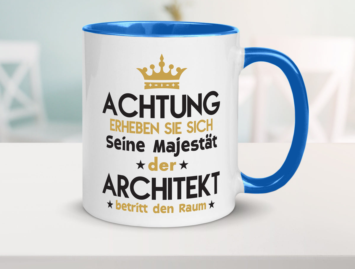Seine Majestät Architekt | Architektur Büro Geschenkidee Arbeit Kollegen Humor Tasse