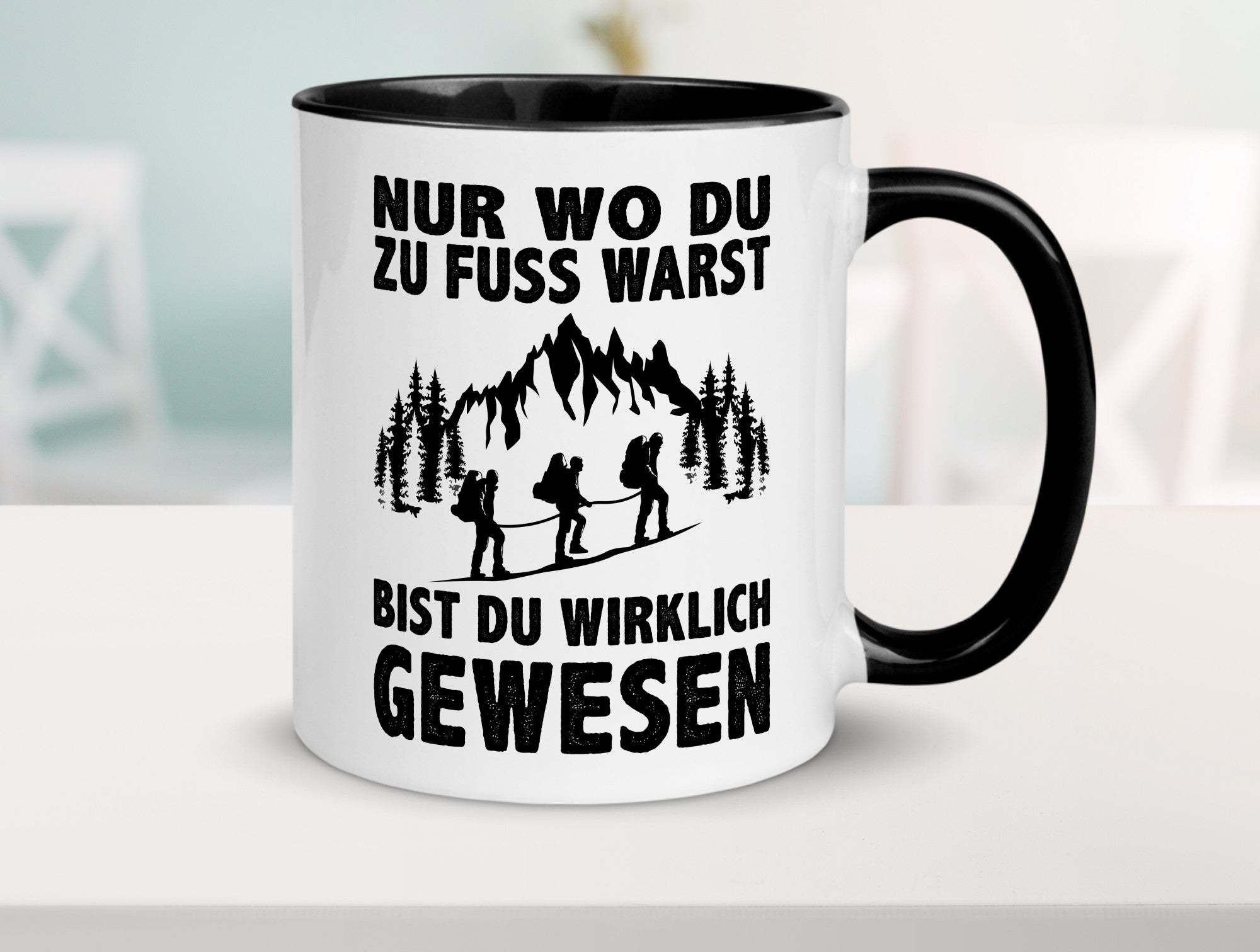 Wo du zu Fuss warst, bist gewesen | Wanderer Berge lustiger Spruch Geschenk