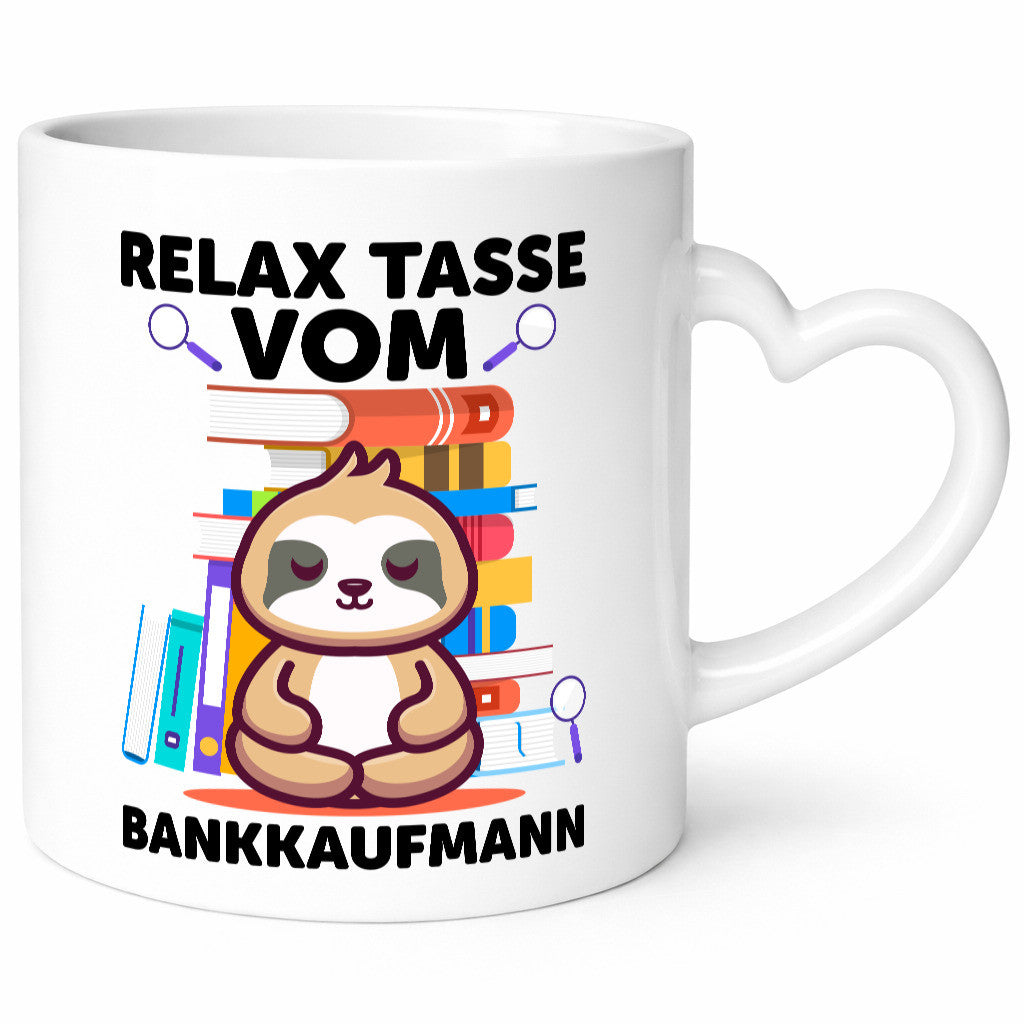 Relax Tasse: Bankkaufmann | Kaufmann Bank Kaufleute Geschenk Humor Geschenkidee