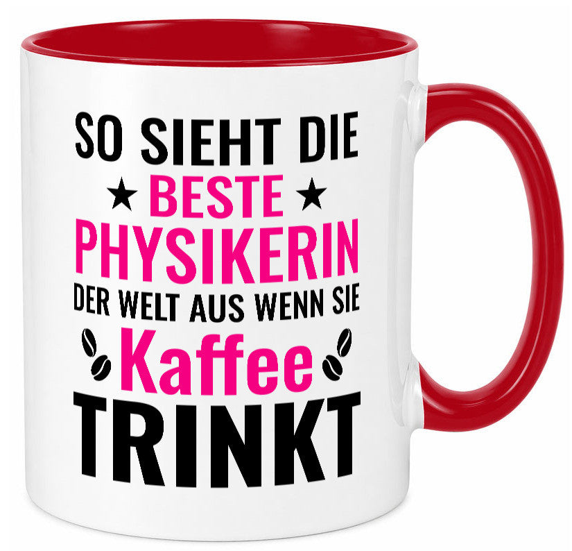 Kaffee trinkt: Physikerin | Physik Geschenk Humor Geschenkidee lustiger Spruch Tasse