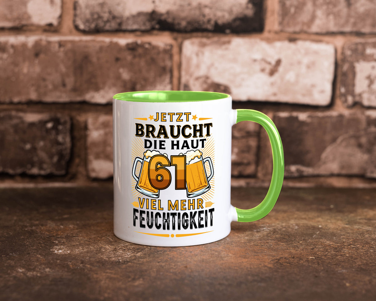 61 braucht die haut mehr Feuchtigkeit | 61. Geburtstag Geschenkidee Humor Tasse