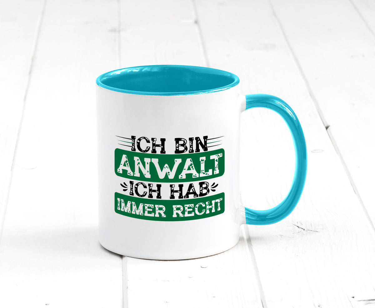Ich bin Anwalt habe immer Recht | Jura Humor Geschenkidee Tasse