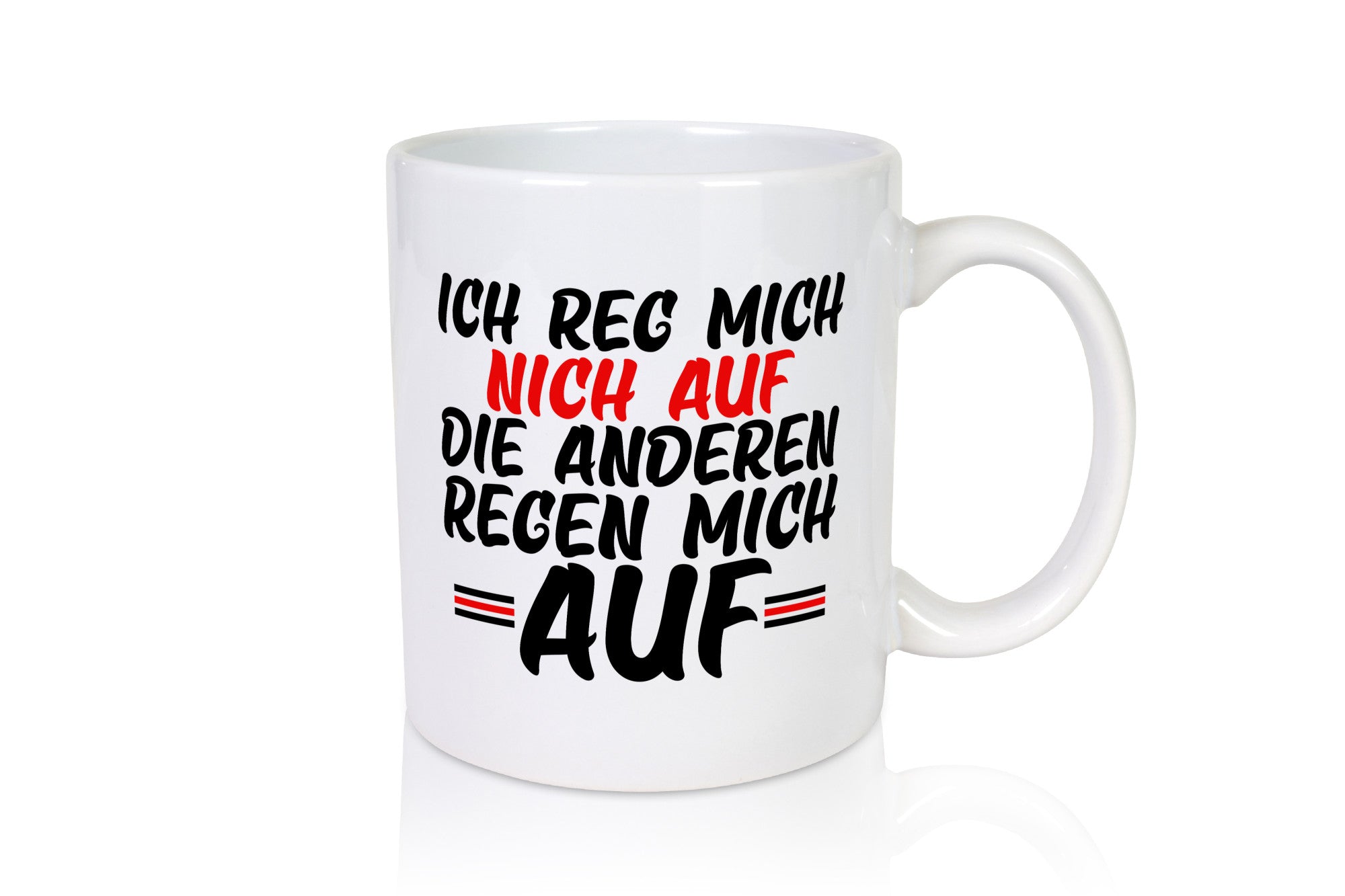 Ich rege mich nicht auf | Lustiger Spruch Kollegen Humor Geschenk Arbeit Büro