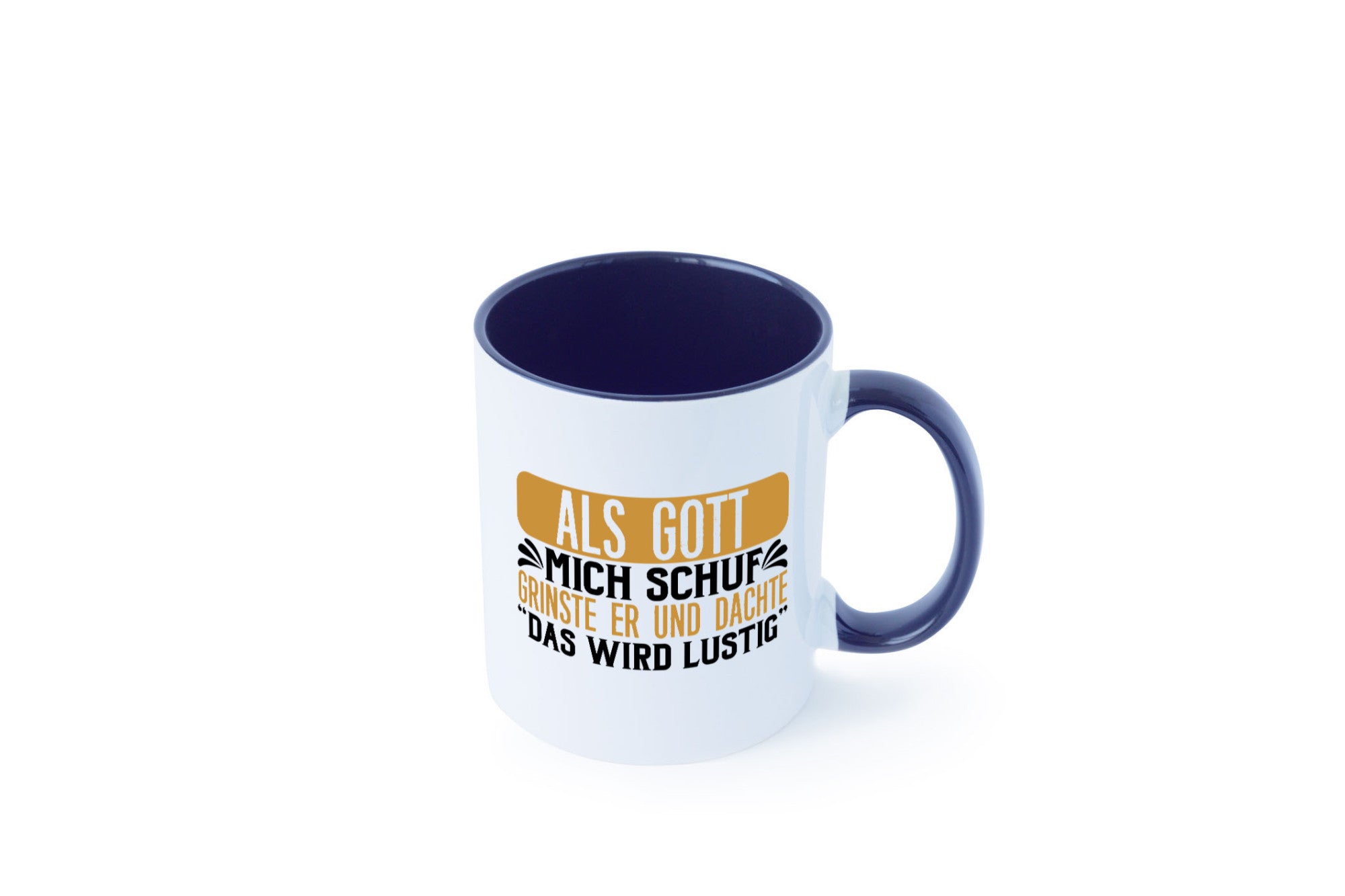 Als Gott mich Schuf Grinste er lustiger Spruch Geschenk Humor Geschenkidee Tasse