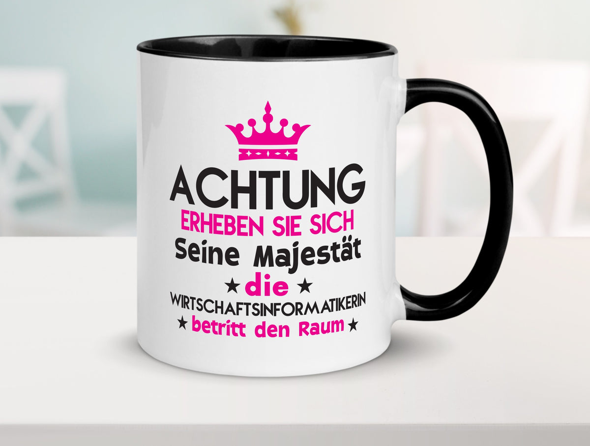 Seine Majestät Wirtschaftsinformatikerin | Wirtschaft lustiger Spruch Geschenk Tasse