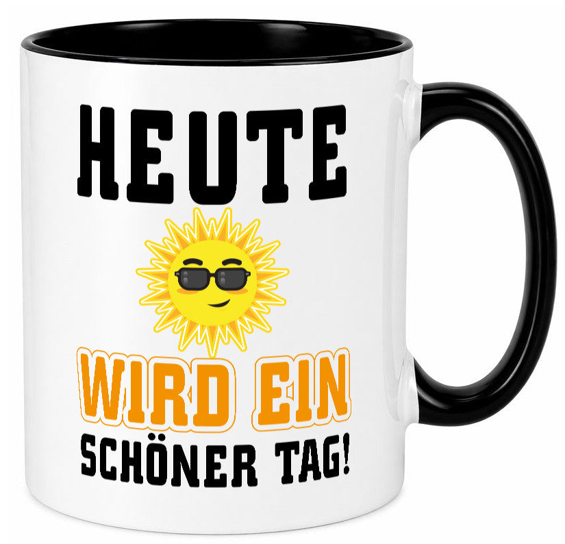 Schöner Tag Geschenk Humor Geschenkidee lustiger Spruch Tasse