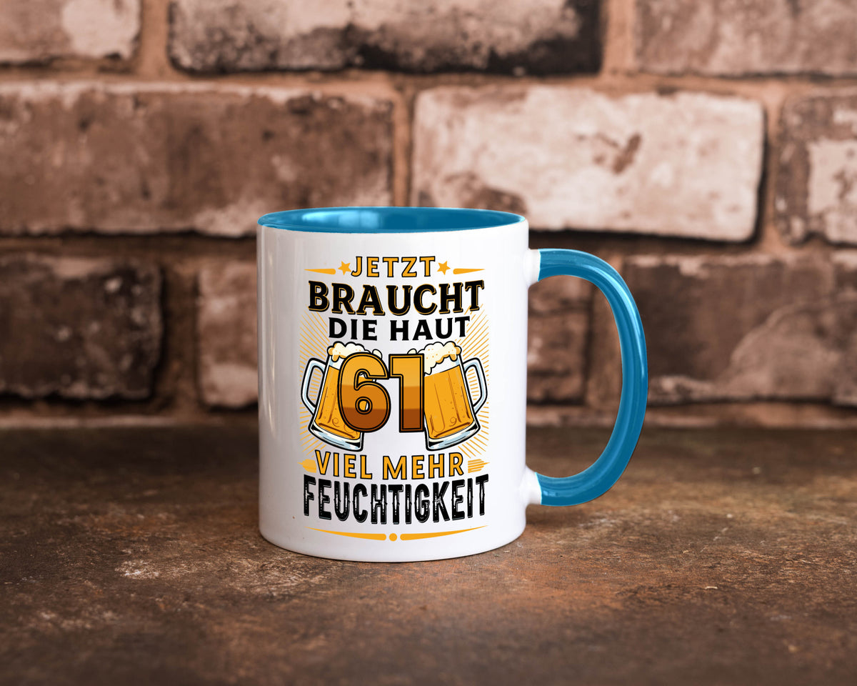 61 braucht die haut mehr Feuchtigkeit | 61. Geburtstag Geschenkidee Humor Tasse