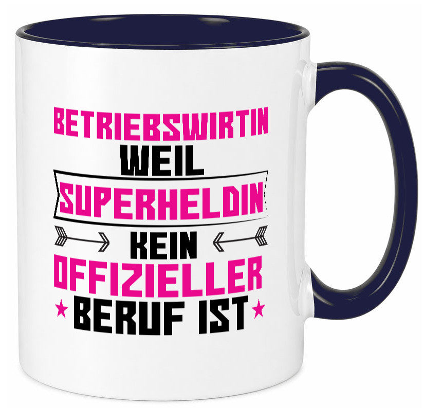 Superheldin Betriebswirtin | Betriebswirtschaft Geschenkidee Humor Tasse