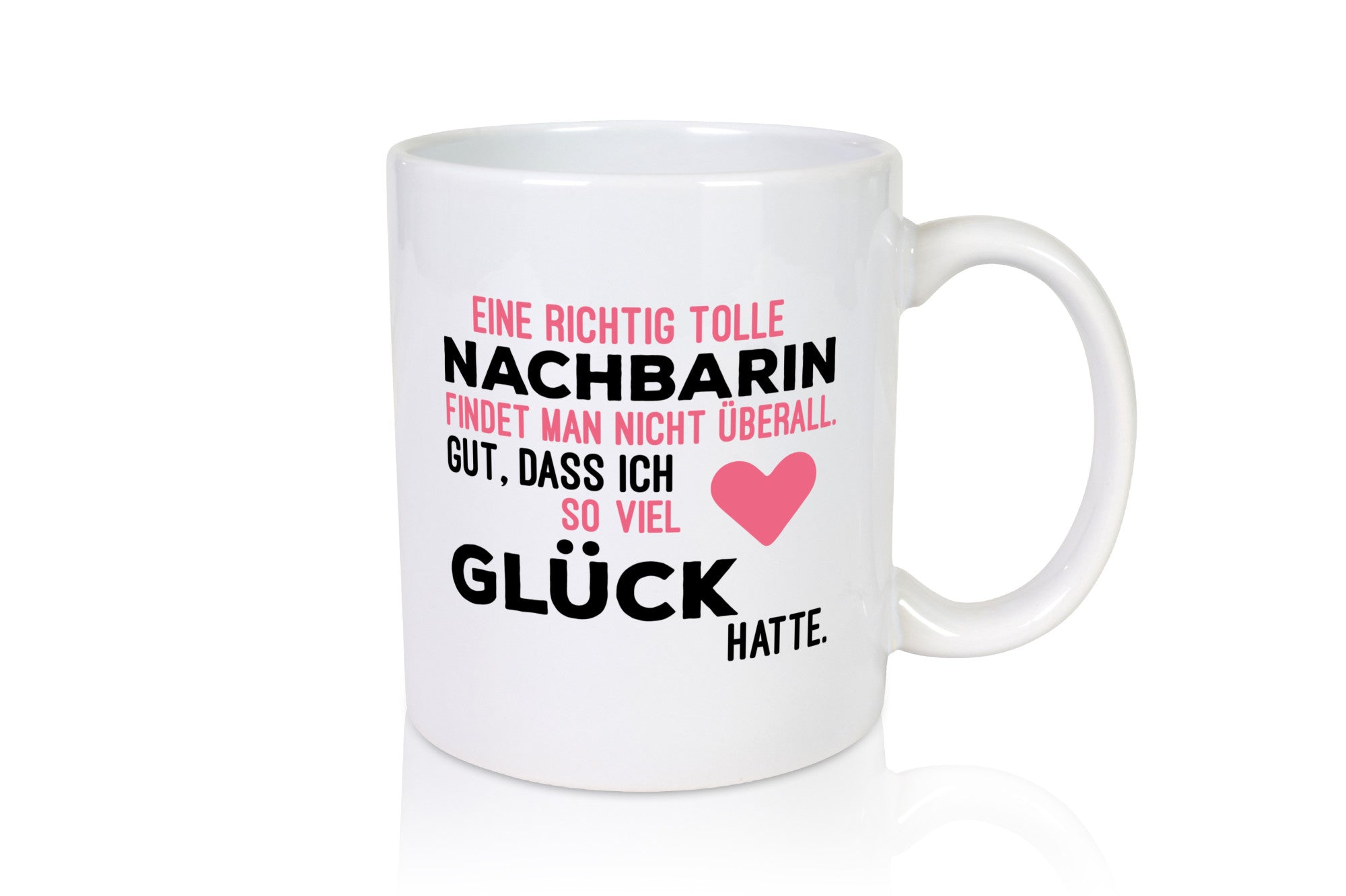 Tolle Nachbarin | Freundschaft gute Nachbarschaft Humor Geschenkidee Tasse